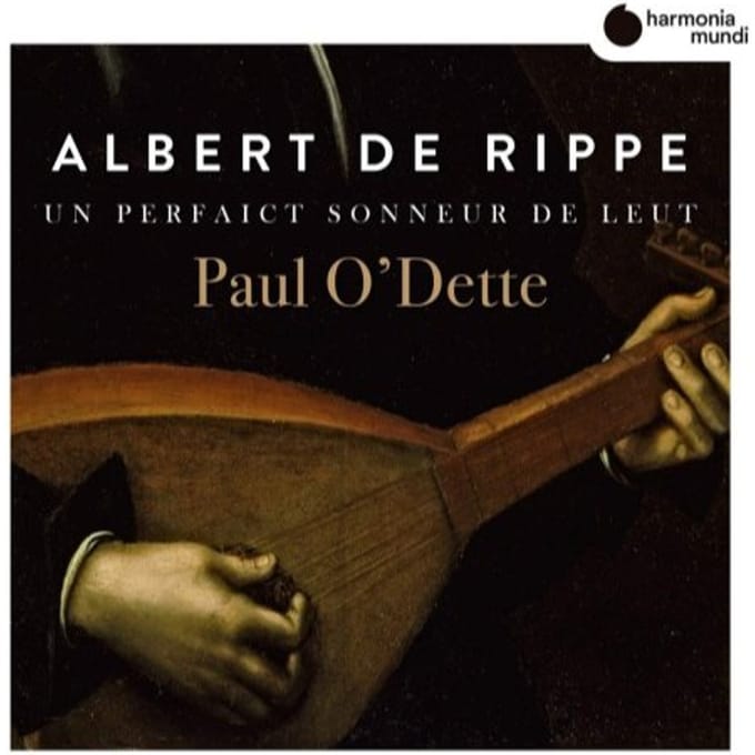 Paul O'Dette - Rippe Works For Lute "Un Perfaict Sonneur De Leut" (CD)
