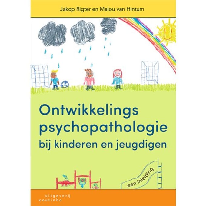 Ontwikkelingspsychopathologie Bij Kinderen En Jeugdigen - Jakop Rigter