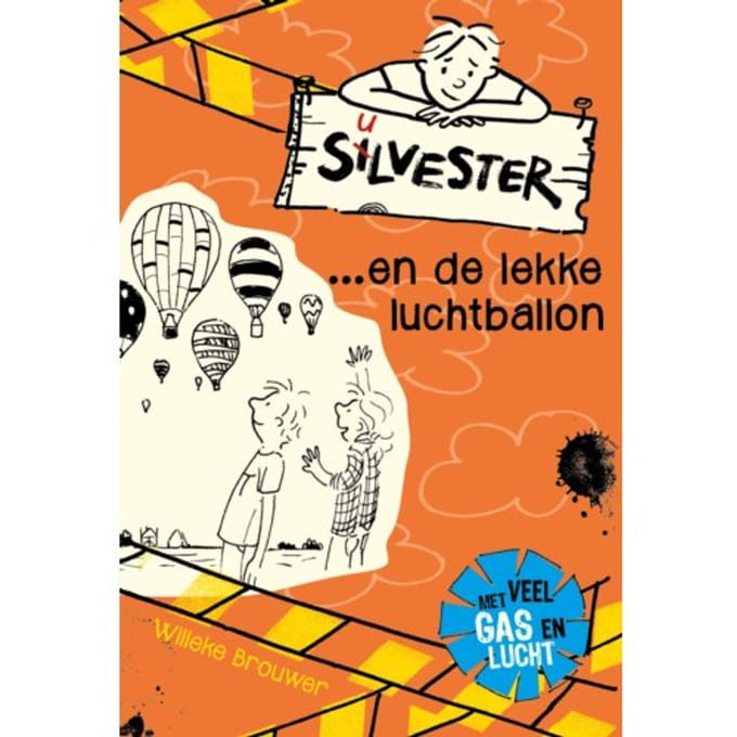 Silvester En De Lekke Luchtballon - Silvester - Willeke Brouwer