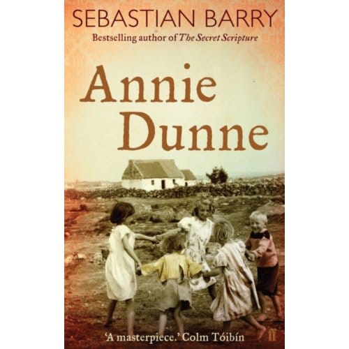 Annie Dunne - Sebastian Barry