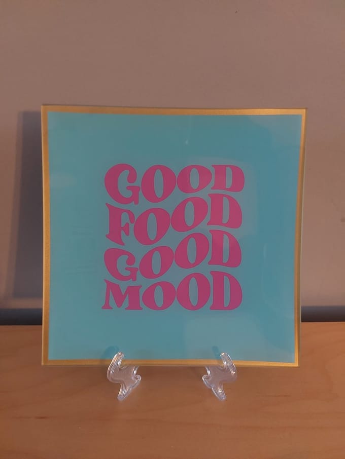 leuk bordje met de tekst : Good Food Good Mood