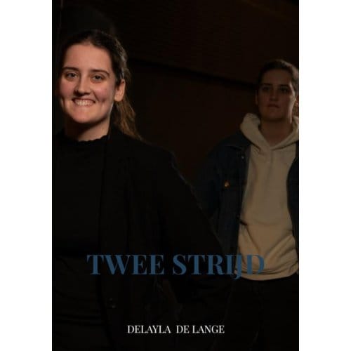 Twee Strijd - Delayla De Lange