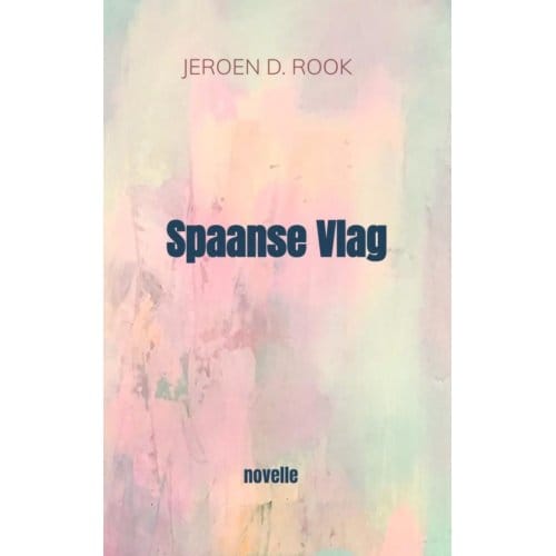 Spaanse Vlag - Jeroen D. Rook