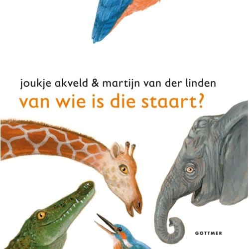 Van Wie Is Die Staart? - Van Wie Is...? - Joukje Akveld