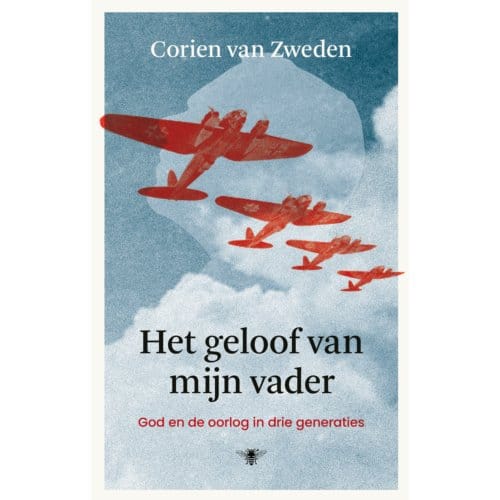 Het Geloof Van Mijn Vader - Corien van Zweden