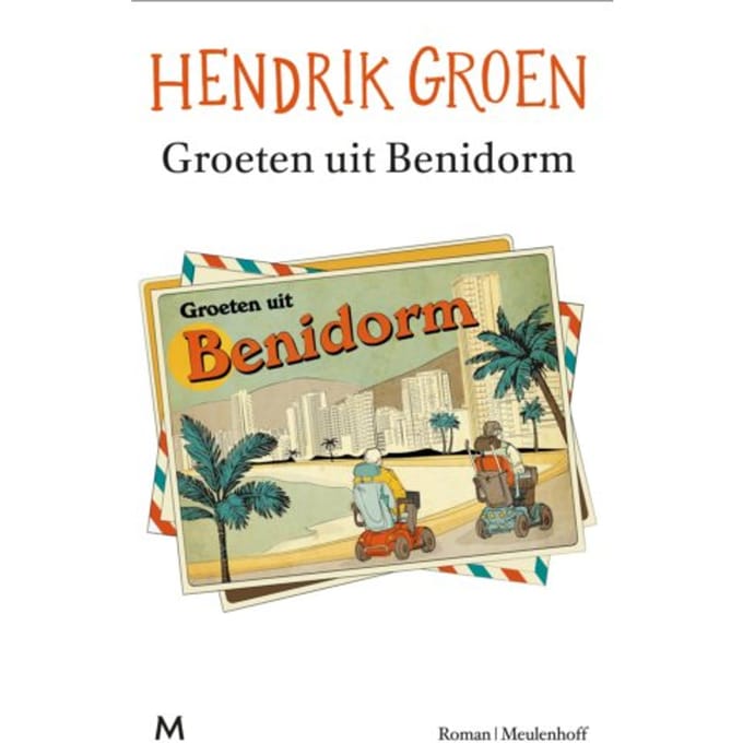 Groeten Uit Benidorm - Hendrik Groen