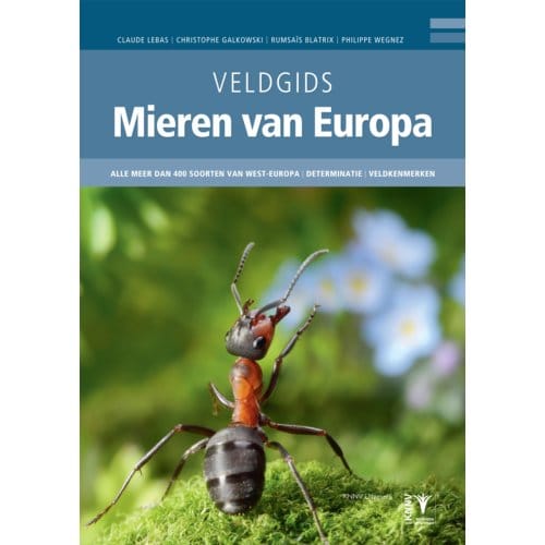 Veldgids Mieren Van Europa - Claude Lebas