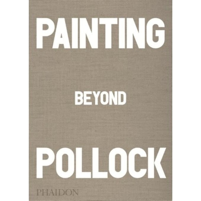 Painting Beyond Pollock - Falconer, Morgan