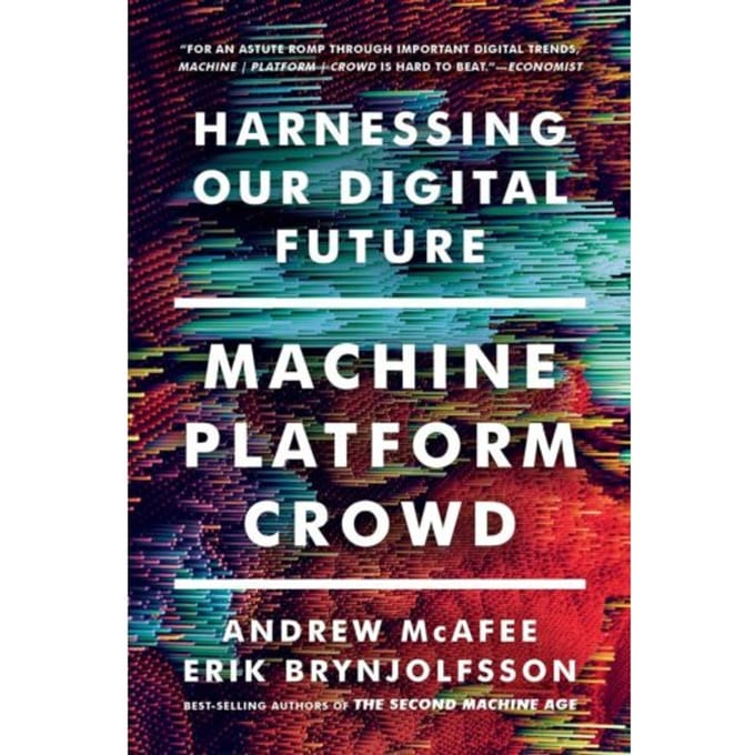 Machine, Platform, Crowd - Andrew (MIT) McAfee
