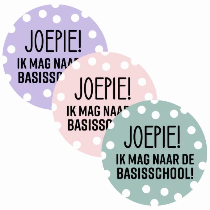 10x Sticker "Joepie! ik mag naar de basisschool"