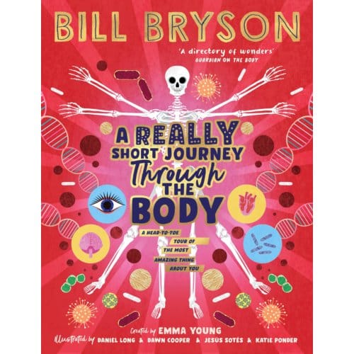 A Really Short Journey Through The Body - Bill Bryson