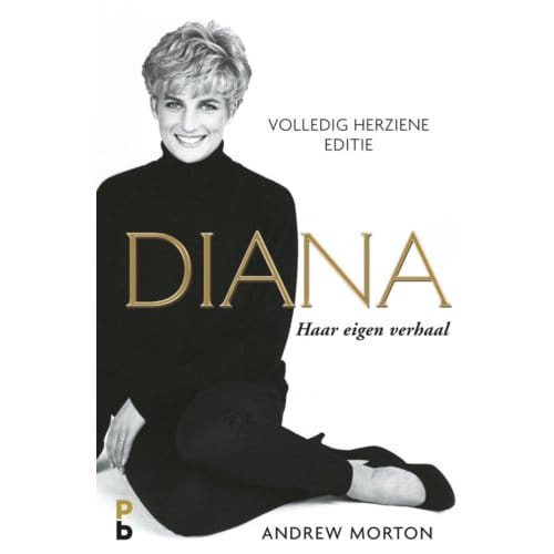 Diana, Haar Eigen Verhaal - Andrew Morton