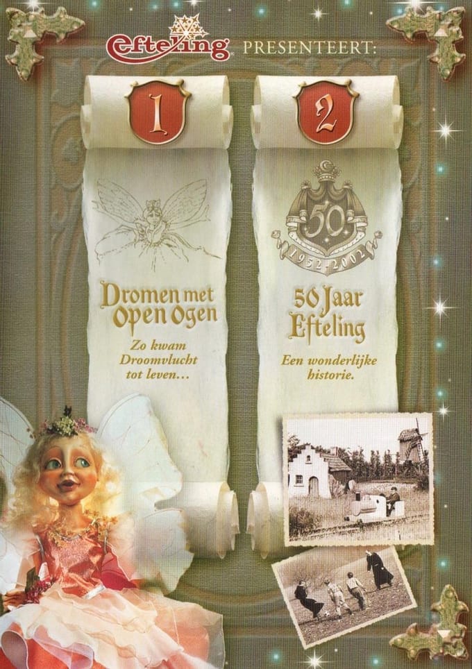 Efteling - Dromen met Open Ogen / 50 Jaar Sprookjes