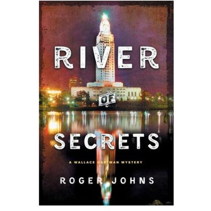 River Of Secrets - Roger Johns