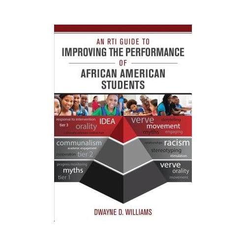 An Rti Guide To Improving The Performance Of African American Students - Williams