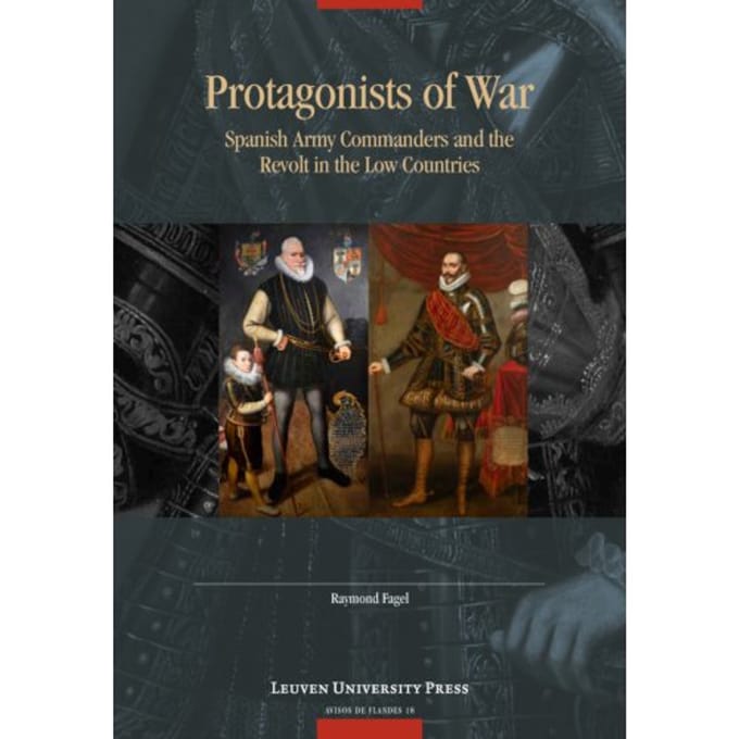 Protagonists Of War - Avisos De Flandes - Raymond Fagel