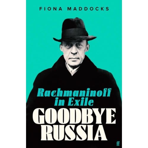Goodbye Russia - Fiona (Classical Music Critic -