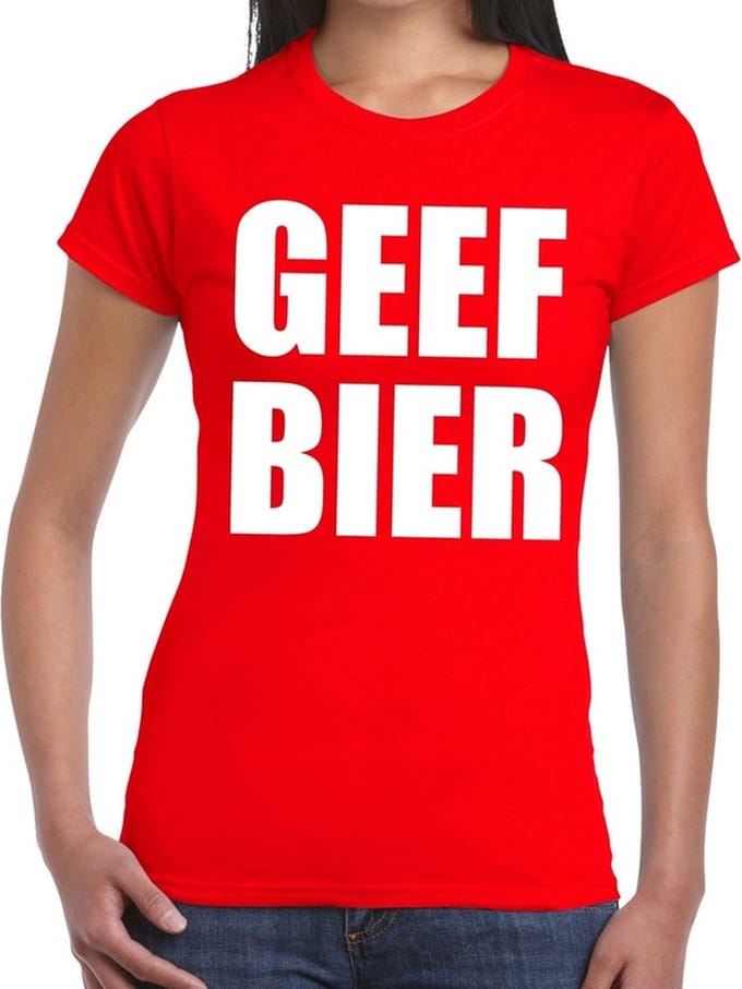 Geef Bier tekst t-shirt rood dames - dames shirt Geef Bier M