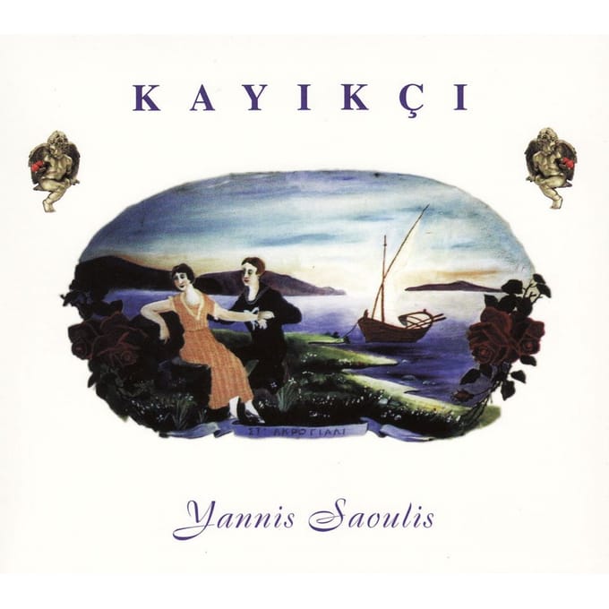 Yannis Saoulis - Kayikçi (CD)