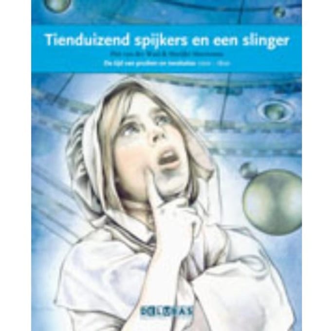 Tienduizend Spijkers En Een Slinger / Eise Eisinga - Terugblikken Leesboeken - Piet van der Waal