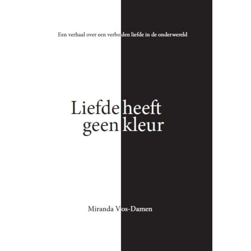 Liefde Heeft Geen Kleur - Miranda Vos-Damen