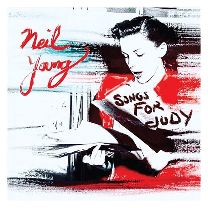 Songs For Judy - Neil Young