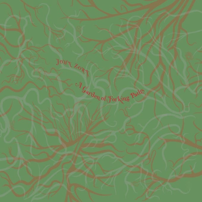 A Garden Of Forking Paths - John Zorn