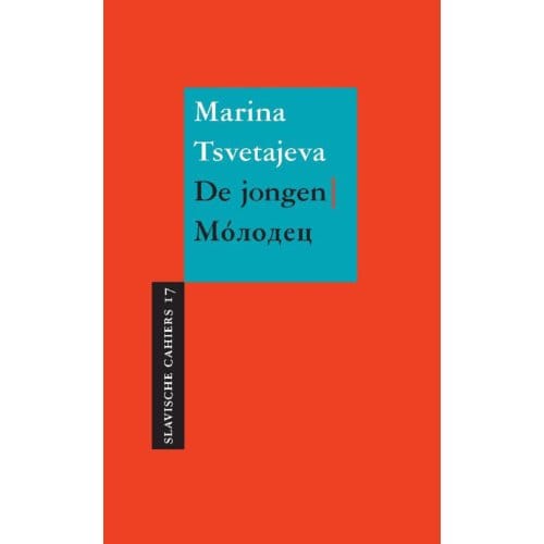 De Jongen - Slavische Cahiers - Marina Tsvetajeva