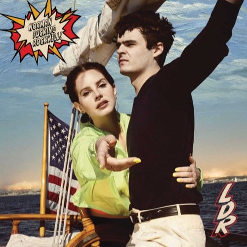 Norman Fucking Rockwell! - Lana Del Rey