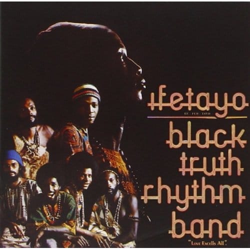 Black Truth Rhythm Band - Ifetayo "Love Excells All" (LP)