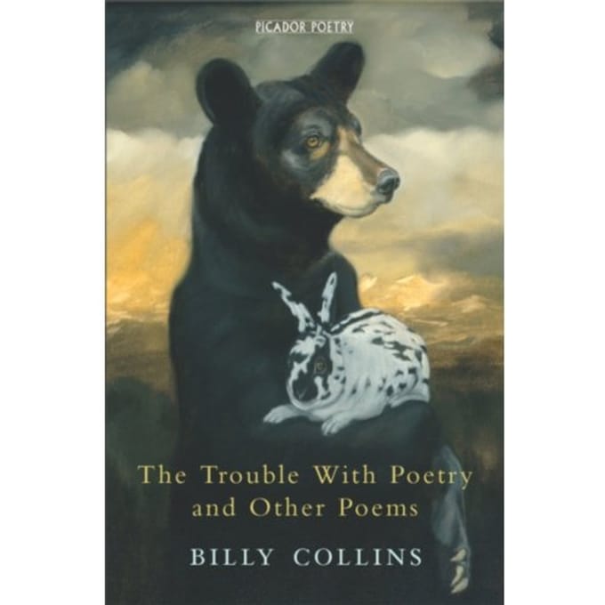 The Trouble With Poetry And Other Poems - Billy Collins