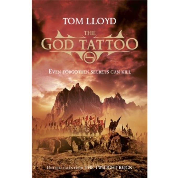 The God Tattoo - Twilight Reign - Tom Lloyd