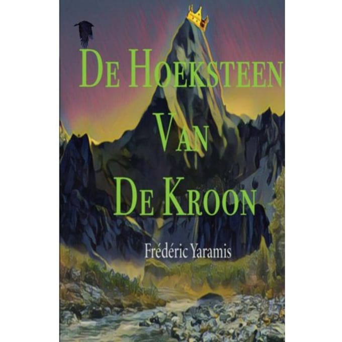 De Hoeksteen Van De Kroon - Frédéric Yaramis