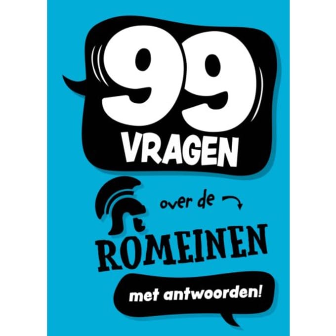 99 Vragen Over De Romeinen - 99 Vragen - Annabel Savery