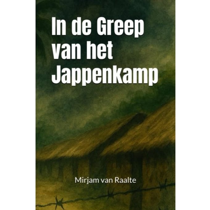 In De Greep Van Het Jappenkamp - Mirjam van Raalte