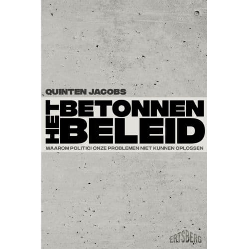 Het Betonnen Beleid - Quinten Jacobs