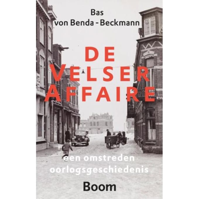 De Velser Affaire - Bas von Benda-Beckmann