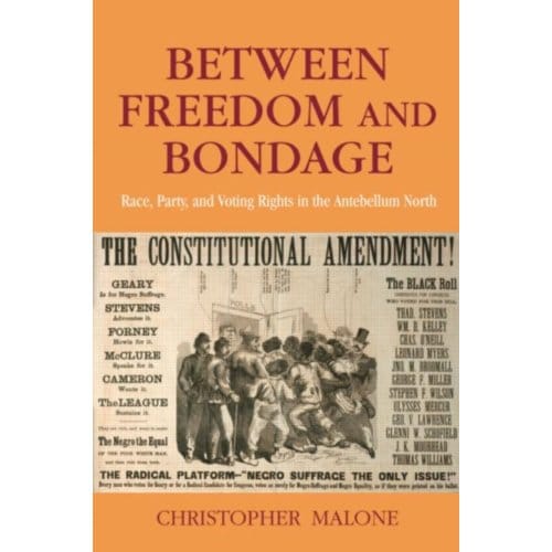 Between Freedom And Bondage - Christopher Malone