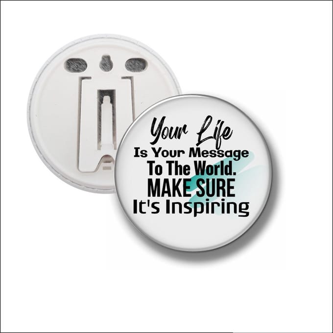 Button Met Clip 58 MM - Your Life Is Your Message