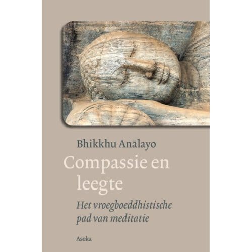 Compassie En Leegte - Bhikkhu Analayo
