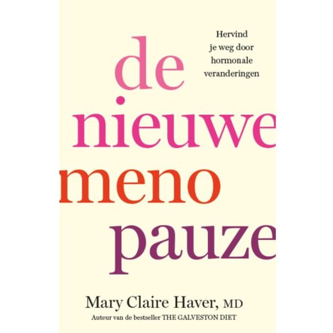 De Nieuwe Menopauze - Mary Claire Haver