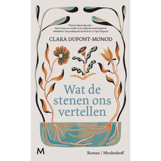 Wat De Stenen Ons Vertellen - Clara Dupont-Monod