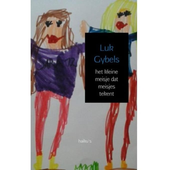 Het Kleine Meisje Dat Meisjes Tekent - Luk Gybels