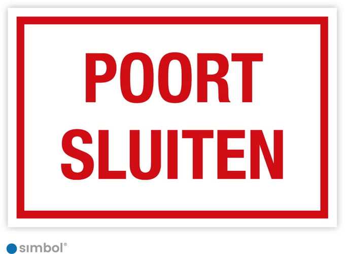 Simbol® - Bord Poort Sluiten - Formaat 30 x 45 cm.