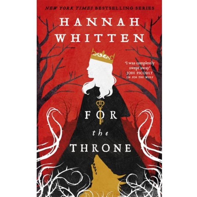 For The Throne - The Wilderwood Books - Hannah Whitten