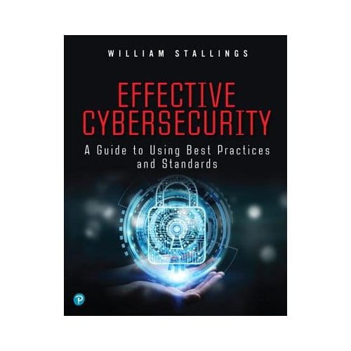 Effective Cybersecurity - William Stallings