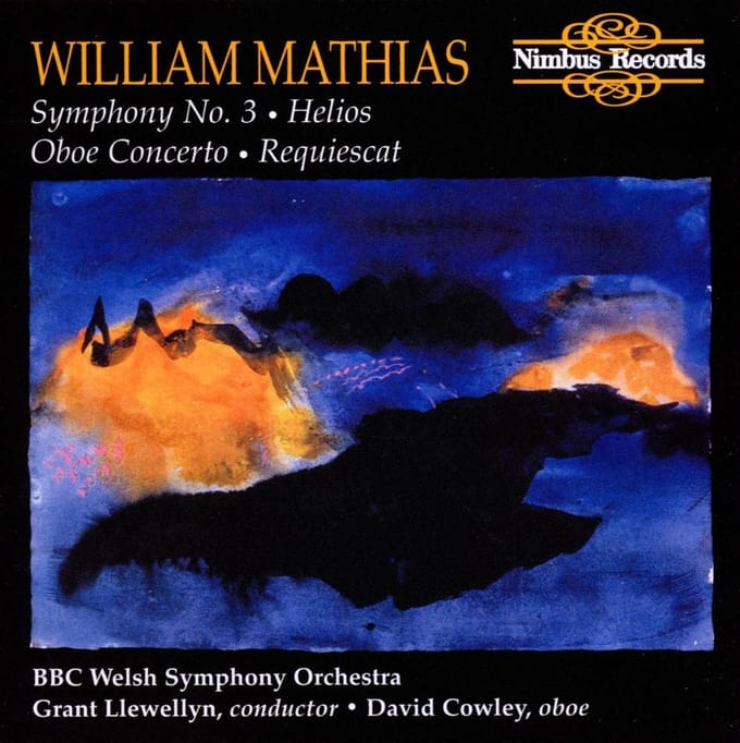 David Cowley, BBC Welsh Symphony Orchestra, Grant Llewellyn - Mathias: Symphony No.3, Oboe Concerto, Helios, Requiescat (CD)