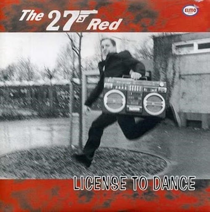 The 27 Red - Licence To Dance (7" Single)