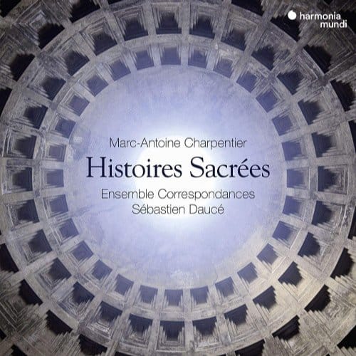 Ensemble Correspondances, Sébastien Daucé - Charpentier: Histoires Sacrées (2 CD)