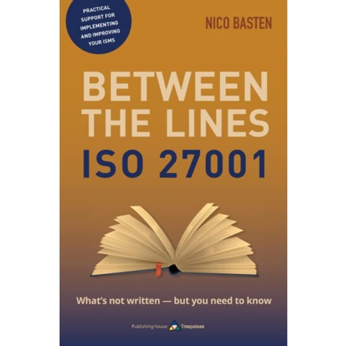 Iso 27001 Between The Lines - Nico Basten